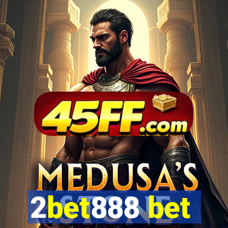 2bet888 bet